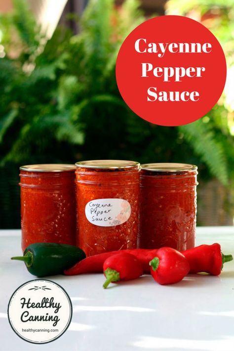 How To Preserve Cayenne Peppers, Hot Sauce Recipe For Canning, Canned Hot Sauce Recipe, Cayenne Pepper Recipes, Healthy Canning, Homemade Chili Sauce, Canning Peppers, Hot Sauce Recipe, Cayenne Pepper Sauce