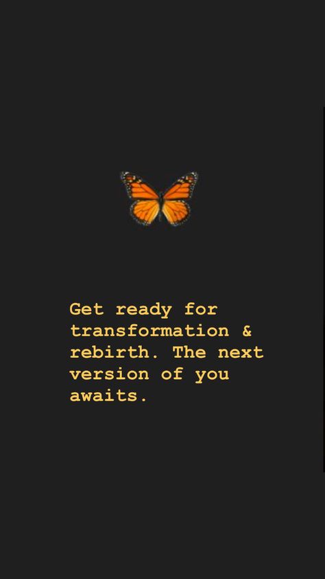 Year Of Rebirth, Rebirth Quotes Fresh Start, Quotes About Rebirth, Female Confidence Quotes, Butterfly Rebirth, Quotes About Transformation, Transformation Wallpaper, Reverse Quotes, Butterfly Evolution