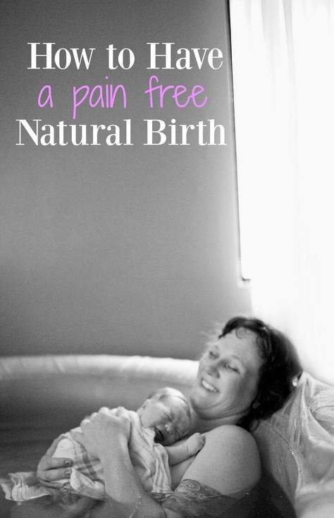 painfreebirth Unassisted Birth, Natural Birthing Plan, Unmedicated Birth, Ways To Get Pregnant, Birth Preparation, Pregnancy Labor, Bra Extender, Hospital Birth, Water Birth