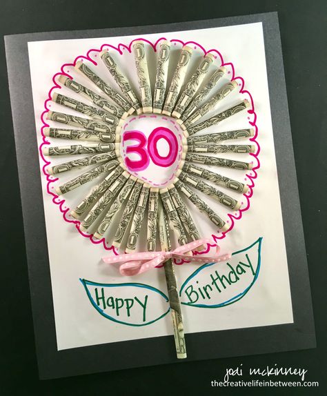 A 30th Birthday Money Flower Card. If you are looking for a creative card and/or gift for a special 30 year old in your life, how about making them a money flower card? I needed a special card for … Ways To Give Money, Birthday Money Gifts, 50th Birthday Quotes, Money Flowers, Money Cake, Creative Money Gifts, Birthday Money, Money Origami, Birthday Crafts