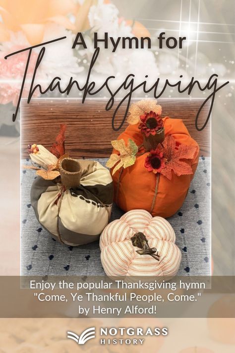 Learn about writer Henry Alford and enjoy the word of his popular Thanksgiving hymn, "Come, Ye Thankful People, Come." Get the lyrics in this blog post by Charlene Notgrass. https://charlenenotgrass.com/a-hymn-for-thanksgiving-day/ #thanksgiving #henryalford #thanksgivinghymn #thanksgivinglyrics #homeschool #homeschoolhistory #thanksgivingtraditions #historylessons #thankfulness #thankful #thankfulgratefulblessed #thanksgivingblessings #blessings #thingstobethankfulfor #notgrasshistory Thanksgiving Hymns, Grace Abounds, Thanksgiving History, Mother Died, Hide Money, Canterbury Cathedral, Thanksgiving Blessings, Homeschool Encouragement, Homeschool History