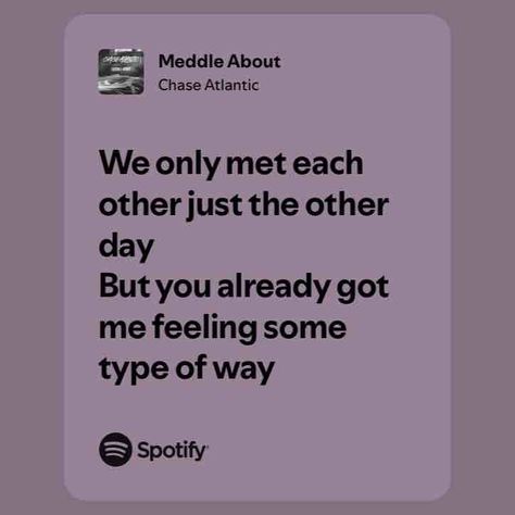 Meddle About Chase Atlantic, Words Wallpaper, Song Lyric Quotes, Favorite Lyrics, Artist Album, Saddest Songs, Music Quotes, Spotify Song, Music Lyrics