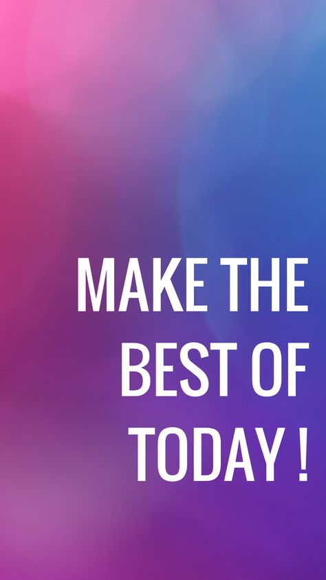 iPhone Wallpaper Make the best of today Motivation Make Today Count Wallpaper, Make Today Count, Quotes Wallpapers, Iphone Wallpapers, Affirmation Quotes, Wallpaper Quotes, Aesthetic Pictures, Phone Wallpaper, Affirmations