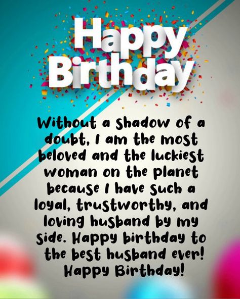 Birthday Wishes for Husband Happy Birthday Images Birthday Images For Husband, Wishing Birthday To Husband, Happy Birthday Wishes For Him Husband, Birthday Husband Quotes From Wife, Best Birthday Wish For Husband, Birthday Wish Card For Husband, Birthday Wishes For Husband, Brthdy Wishes For Husband, Happy Birthday Wishes For Husband In Advance