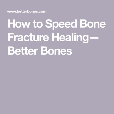 Heal Broken Bones, Fracture Healing, Hip Fracture, Rehabilitation Exercises, Bone Fracture, Energy Medicine, Good Bones, Healthy Bones, Growth Hormone