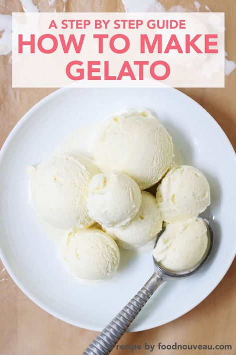 Dairy Free Gelato Recipe, Vanilla Bean Gelato Recipe, Best Gelato Recipe, Gelato Ice Cream Recipe, How To Make Gelato Homemade, Vanilla Gelato Recipe, Gelato Recipe Homemade, Gelato Base Recipe, Lactose Free Heavy Cream