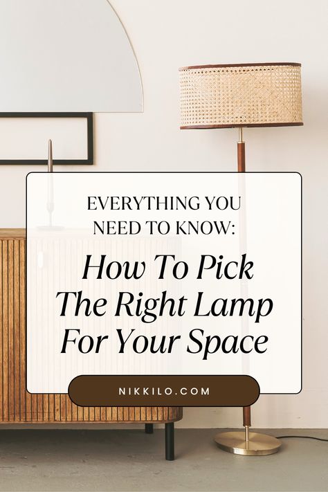 Everything You NEED To Know To Pick The Right Lamp For Your Space! Choosing Lamps For Living Room, Lamp On Mantle, Living Room Lamps Ideas, Living Room Lamp Placement, Lamp Size Guide, Lamp Placement Living Room, Lamp Light Aesthetic, Lamps Living Room Ideas, Living Room Lighting Ideas Lamps