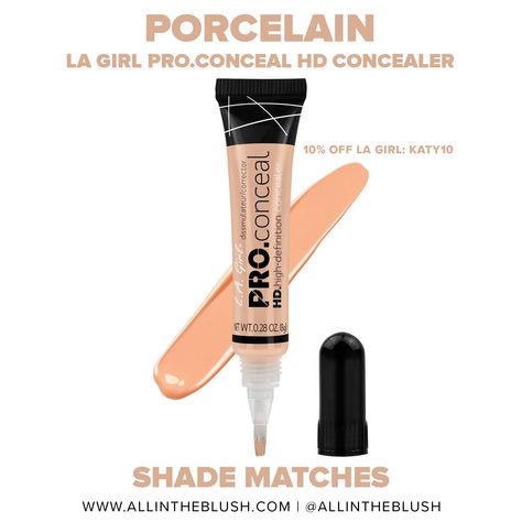 Shade Match: LA Girl HD Pro.Conceal Porcelain - All In The Blush La Girl Pro Concealer, Pillow Talk Lipstick, Pro Concealer, Milani Cosmetics, Concealer Shades, Tarte Cosmetics, Armani Beauty, La Girl, Benefit Cosmetics