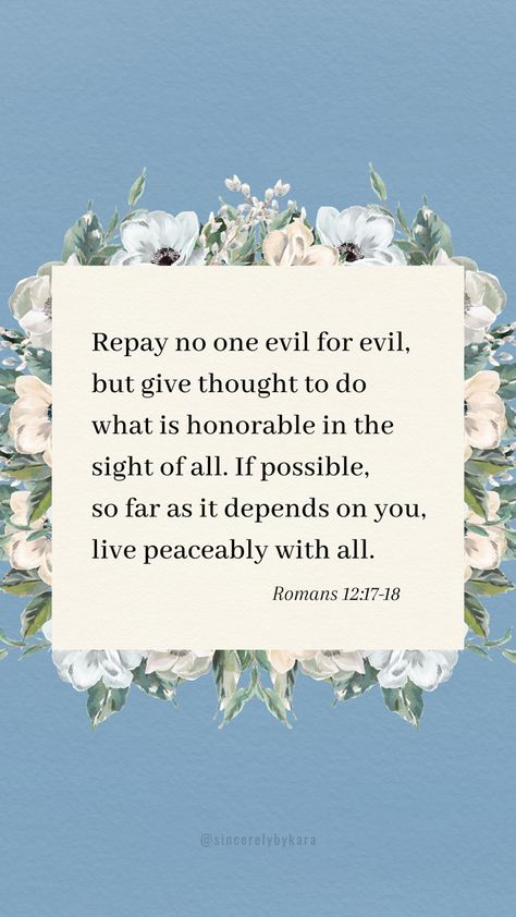 Romans 12 17 19, Romans 12:17-21, Romans 12:17, Romans 12 17, Jesus Parables, Bible Quotations, Romans 12 21, Scripture Wallpaper, Mottos To Live By