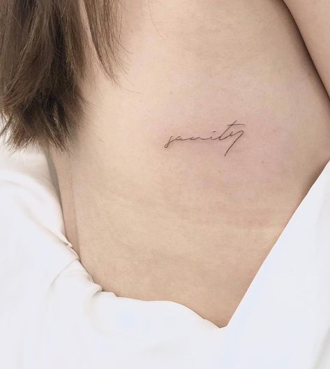 Sanity tattoo done by @tattoobychang in New York | www.otziapp.com Sanity Tattoo Ideas, Sanity Tattoo, Serendipity Tattoo Font, Back Script Tattoo, Minimalist Word Tattoo, Bella Tattoo, Serendipity Tattoo, Tattoo Word Fonts, Tooth Tattoo