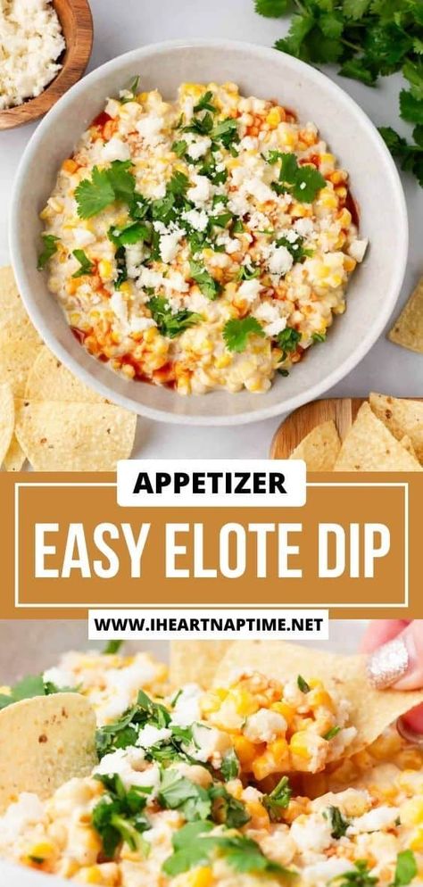 Easy Elote, Elote Dip Recipe, Elote Dip, Hot Corn Dip, Summer Fruit Recipes, Fresh Appetizers, Mexican Street Corn Salad, Stuffed Pepper Dip, Easy To Make Appetizers