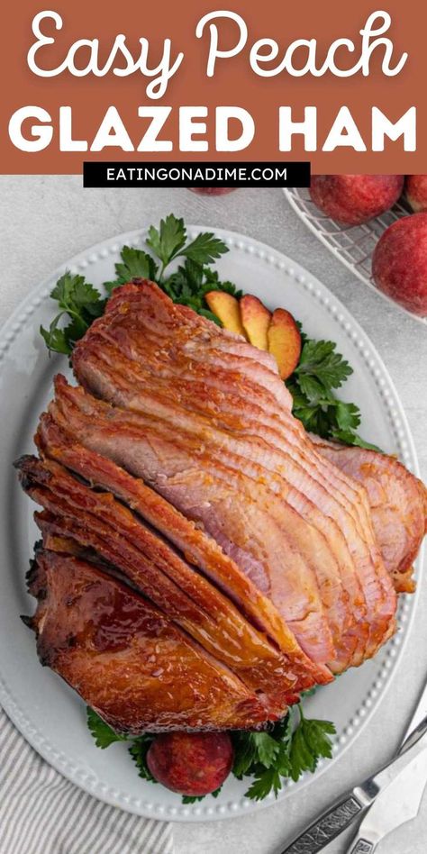 Best Glazed Ham Recipe, Peach Glazed Ham, Best Ham Glaze, Easy Ham Recipes, Dinner Ham, Precooked Ham, Ham In The Oven, Peach Glaze, Ham Dishes