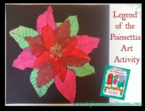 Art Activity for the Legend of the Poinsettia | Hip Homescholl Moms Poinsettia Art, Legend Of The Poinsettia, 2nd Grade Crafts, Winter Art Ideas, Winter Art Lesson, Childrens Art Projects, Kindergarten Art Projects, Christmas Art Projects, Christmas Teaching