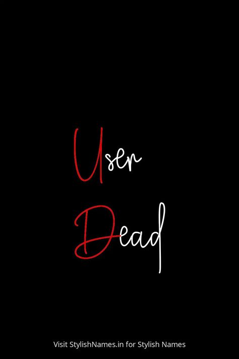 User Dead by StylishNames.in User Dead Dp, Dead Aesthetic Pictures, User Died Dp For Instagram, User Died Dp For Whatsapp, User Died Dp, Dead Dp, User Dead, User Died, Die Wallpaper