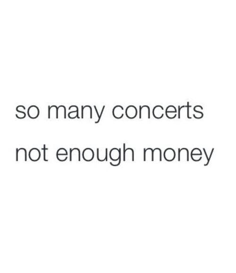 Concert Quotes, Festival Quotes, Outdoors Tattoos, Fangirl Problems, Tattoos Architecture, Warped Tour, Band Memes, Girl Problems, Music Memes