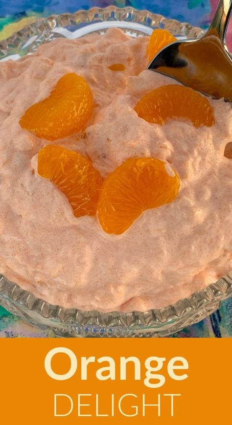 Orange Recipes Dessert, Orange Jello Salads, Dessert Salad Recipes, Congealed Salad, Mandarin Orange Salad, Fluff Salad Recipes, Cottage Cheese Desserts, Cool Whip Desserts, Orange Dessert