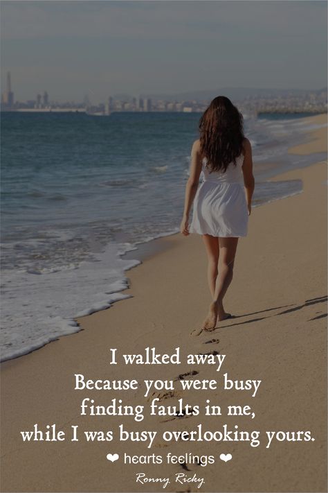 I walked away because you were busy finding faults in me, while I was busy overlooking yours. Ronny Ricky Busy Life Quotes, Busy Quotes, Bible Quotes Images, Coach Quotes, Quotes And Notes, Too Busy, Think Positive Quotes, True Life, Lesson Quotes