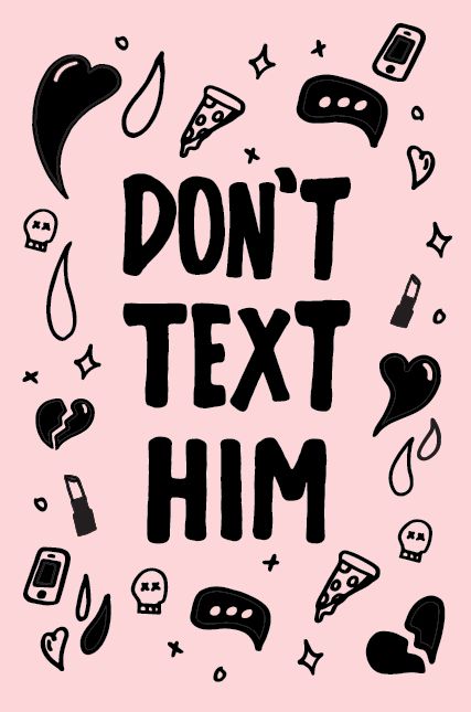 ILLUSTRATION: DON'T TEXT HIM - Gabriella Sanchez Don't Text Him, Him Wallpaper, Halloween Wallpaper Cute, Sassy Wallpaper, Phone Wallpaper Quotes, Witchy Wallpaper, Roblox Animation, Girly Wall Art, Halloween Wallpaper Iphone