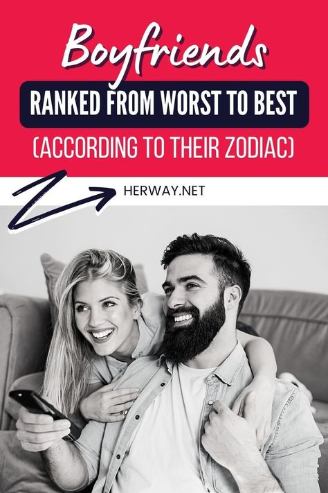 Why are some men great at relationships while others are crappy? Take a look at boyfriends ranked from worst to best, according to their zodiac sign. Worst Zodiac Couples, Taurus Boyfriend, Worst Zodiac Sign, Zodiac Signs Couples, National Boyfriend Day, Bad Boyfriend, Types Of Boyfriends, Best Zodiac Sign, Moon Reading