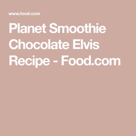 Elvis Drink, Planet Smoothie Recipe, Smoothie King Recipes, Smoothie Chocolate, Cottagecore Recipes, Smoothie King, Energy Boost, Copycat Recipe, Free Life