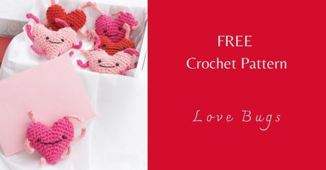 FREE Crochet Pattern: Love Bugs - I Love Yarn Forever Bug Crochet Pattern, Bug Crochet, Free Love, Valentines Crochet, Love Bug, Love Bugs, Amigurumi Crochet, Crocheted Item, Cute Crochet