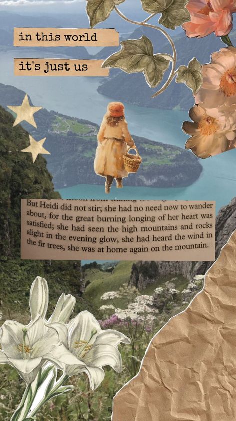 Heidi Heidi Astethic, Heidi Core Aesthetic, Heidi Core, Heidi Aesthetic, Heidi Book, Johanna Spyri, Book Quote, Literature Books, Literature Art