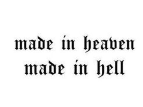 Made In Heaven Tattoo Font, See You In Hell Tattoo, Heaven Hell Tattoo, Hell Tattoo Ideas, Saint Sinner Tattoo, Heaven And Hell Tattoo, Heaven Sent Tattoo, Made In Hell Tattoo, Made In Heaven Tattoo