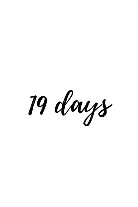 Days To Go Countdown, Countdown Birthday, 19 Days, My Birthday, Birthday Wishes, Birthday, Quick Saves