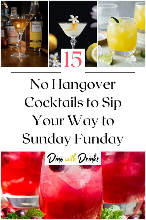 Collage of 4 no hangover cocktails. Sunday Cocktails, No Hangover, Hangover Drink, Girls Night Drinks, Easy Cocktail Recipes, Weekend Routine, Best Mixed Drinks, Mimosa Cocktail, Amazing Cocktails