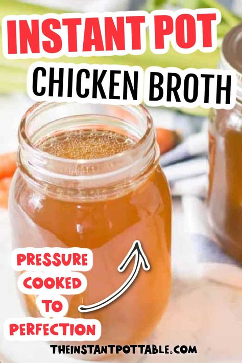 How To Make Homemade Chicken Broth: An Easy, Flavorful and Healthy Instant Pot Recipe - The Instant Pot Table Easy Chicken Broth, Instant Pot Chicken Broth, Broth Instant Pot, Chicken Broth Recipe, Homemade Chicken Broth, Best Pressure Cooker Recipes, Chicken Broth Recipes, Bone Broth Recipe, Simple Chicken