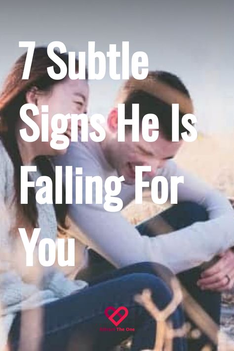 Couple embracing and smiling, with text overlay stating "7 Subtle Signs He Is Falling For You." Signs A Man Is In Love With You, Is He Interested, Understanding Women, Breakup Advice, Understanding Men, New Romance, Feel More Confident, Dating Advice Quotes, Online Dating Advice