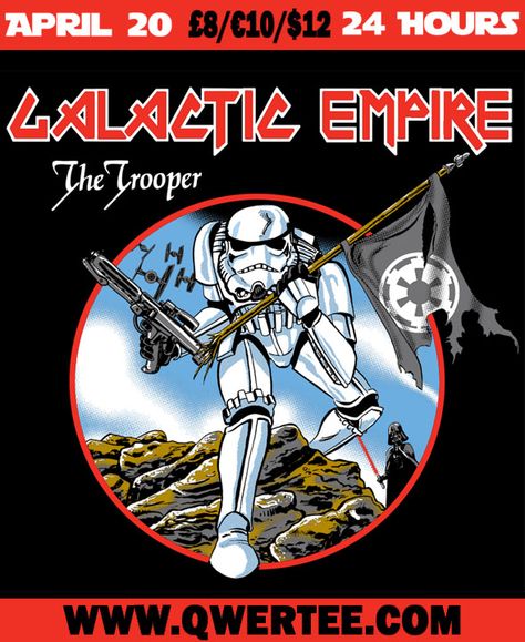 EXTRA COOL IRON MAIDEN/STAR WARS MASH-UP!  Trooper Shirt! At Qwertee.com by ~markwelser on deviantART Iron Maiden Eddie, The Trooper, Storm Trooper, Galactic Empire, Epic Fails Funny, Funny Tee Shirts, The Dark Side, Iron Maiden, Star Wars Art