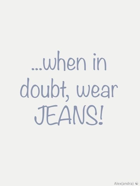 Denim Quotes Fashion, Sales Meme, Jeans Quotes, Denim Quotes, Jeans Illustration, Jeans Quote, Hip Movement, Clothing Quotes, Business Branding Inspiration