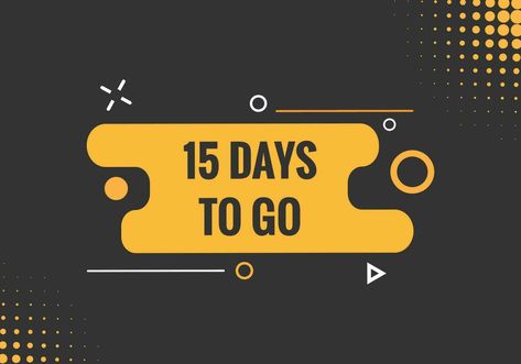 15 days to go text web button. Countdown left 15 day to go banner label 15 Days Left Countdown, 15 Days To Go Countdown, Countdown Template, Days To Go Countdown, Days Until Spring, Day Countdown, Days Left, Clip Art, Quick Saves