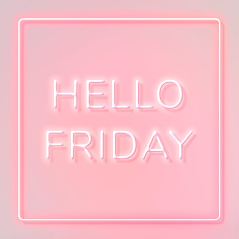 Hello Friday frame neon border typography | free image by rawpixel.com Aqua Logo, Morning Words, Hello April, Nail Quotes, Spring Images, Hello Friday, Free Illustration Images, Pink Friday, Salon Ideas