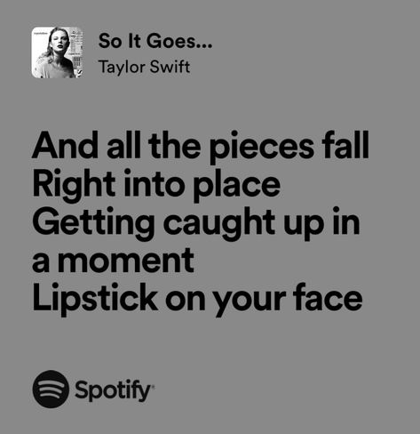 So It Goes Taylor Swift Lyrics, So It Goes Taylor Swift Aesthetic, Chaotic Romance, Taylor Swift So It Goes, So It Goes Lyrics, So It Goes Taylor Swift, Reputation Quotes, Reputation Lyrics, 20th Bday