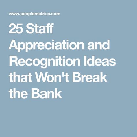 25 Staff Appreciation and Recognition Ideas that Won't Break the Bank Employee Appreciation Ideas Offices, Employee Appreciation Ideas Staff Morale, Employee Appreciation Ideas, Work Appreciation, Work Incentives, Recognition Ideas, Work Team Building, Staff Retention, Teacher Morale