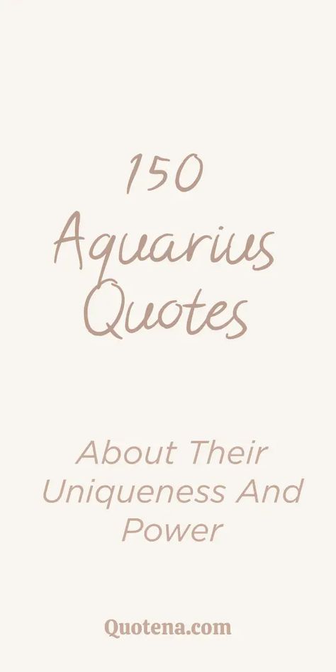 Celebrate Aquarius with 150 unique quotes that capture the essence of this zodiac sign. Aquarians, this one's for you! Click on the link to read more. About Aquarius, Humour Quotes, Libra Sagittarius, Aquarius Truths, Aquarius Love, Aging Quotes, Aquarius Quotes, Aquarius Sign, Aquarius Woman