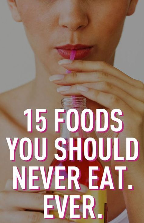 never-eat-foods Registered Dietitian, Foods To Avoid, Quick Healthy, Unhealthy Food, Lose 50 Pounds, Health And Fitness Tips, Science Projects, Best Diets, Diet Tips