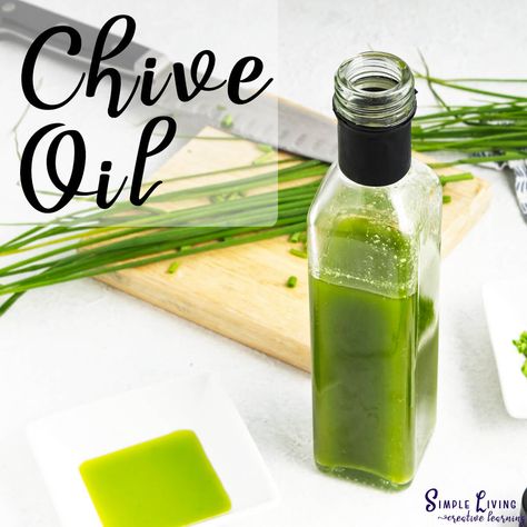 Homemade Chive Oil Chive Oil Recipe, Chive Oil, Infused Oil Recipes, Preserve Herbs, Grilled Vegetable Skewers, Garlic Aioli Recipe, Dandelion Oil, Bbq Dry Rub, Vegetable Skewers