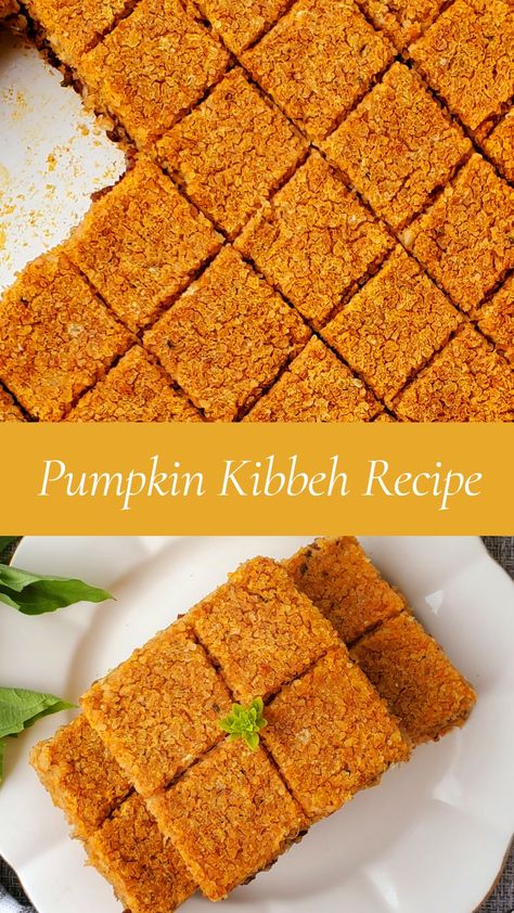 Lebanese Pumpkin Kibbeh, Pumpkin Kibbeh, Baked Kibbeh Recipe, Kibbeh Recipe Lebanese, Parsi Food, Kibbeh Recipe, Air Fryer Recipes Chicken Breast, East Recipes, Mediterranean Recipes Healthy