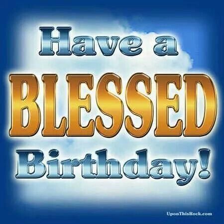 Have A Blessed Birthday, Spiritual Birthday Wishes, Happy Blessed Birthday, Christian Birthday Cards, Blessed Birthday, Christian Birthday, Birthday Image, Birthday Wishes Greetings, Happy Birthday Wishes Quotes