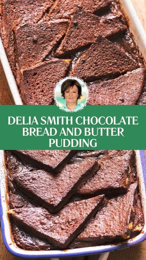 Delia Smith Chocolate Bread And Butter Pudding Chocolate Bread And Butter Pudding, Bread And Butter Pudding Recipe, Delia Smith, Chocolate Bread Pudding, Butter Pudding, Tasty Dessert, Bread And Butter Pudding, Chocolate Bread, Chocolate Butter