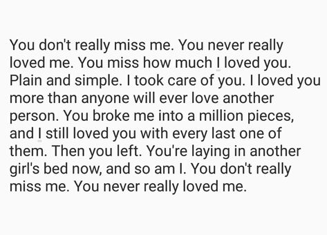 You Dont Really Love Me Quotes, You Never Really Loved Me Quotes, Never Loved Me Quotes, You Never Loved Me Quotes, Never Loved Me, You Never Loved Me, 2023 Quotes, John Glenn, Cute Text Messages