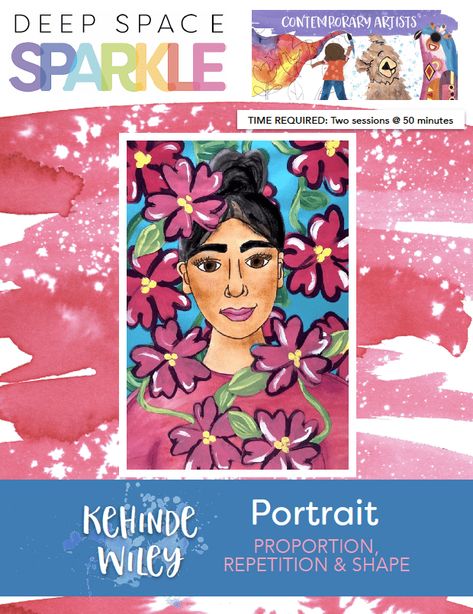 Kehinde Wiley Portrait Lesson Plan | Deep Space Sparkle Kehinde Wiley Art Lesson, Kehinde Wiley Art, Art Lesson Elementary, Middle School Art Project, Creative Art Projects, Deep Space Sparkle, Art Through The Ages, Middle School Art Projects, Kehinde Wiley