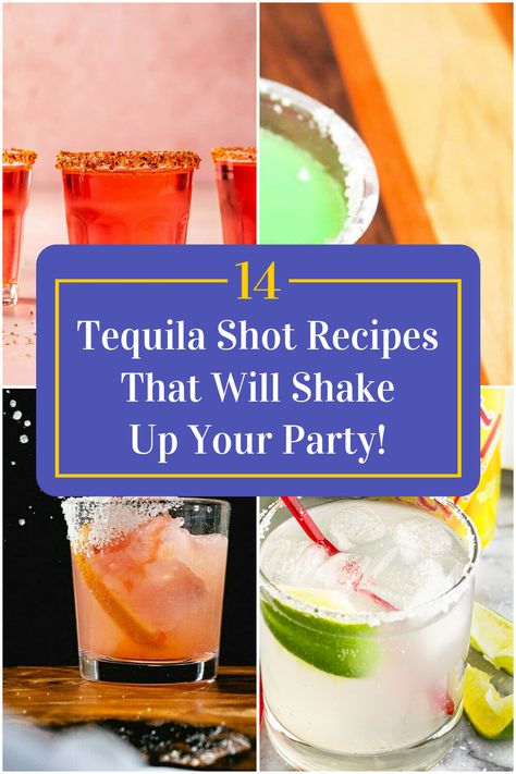 Collage of 4 tequila shot recipes. Mixed Tequila Shots, Shot Recipes Tequila, Tequila Shots Recipes, Tequila Shot Recipes, Shots With Tequila, Tequila Shooters, Yummy Shots, Tequila Mix, Shots Alcohol Recipes