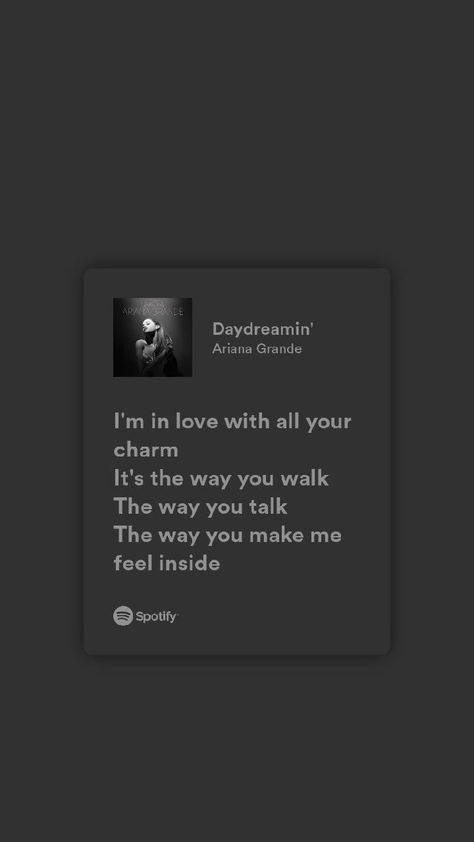 Ariana Grande Love Lyrics, Daydreaming Ariana Grande, Attention Song Lyrics, Daydreaming Lyrics, Lyrics About Love, Me Too Lyrics, Spotify Song, Im In Love, Favorite Person