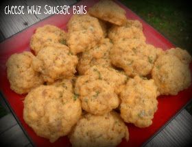 Dancing on the Table: Cheese Whiz Sausage Balls Easy Sausage Balls Recipes, Sausage Ball, Nye Food, Sausage Balls Bisquick, Sausage Cheese Balls, Appetizers Easy Dips, Sausage Balls Recipe, Cheese Whiz, Sausage Balls