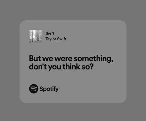 We Were Something Dont You Think So Taylor Swift, We Were Something Don't You Think So, The 1 Taylor Swift, Taylor Swift Folklore, Wall Drawing, Just Lyrics, Music Is Life, You Think, Taylor Swift