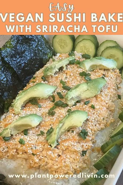 Easy Vegan Sushi Bake with Sriracha Tofu Sushi Casserole, Bake Tofu, Sriracha Tofu, Tofu Sushi, Crab Sushi, Sushi Bake, Vegan Crab, Festive Appetizers, Seaweed Snacks